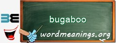 WordMeaning blackboard for bugaboo